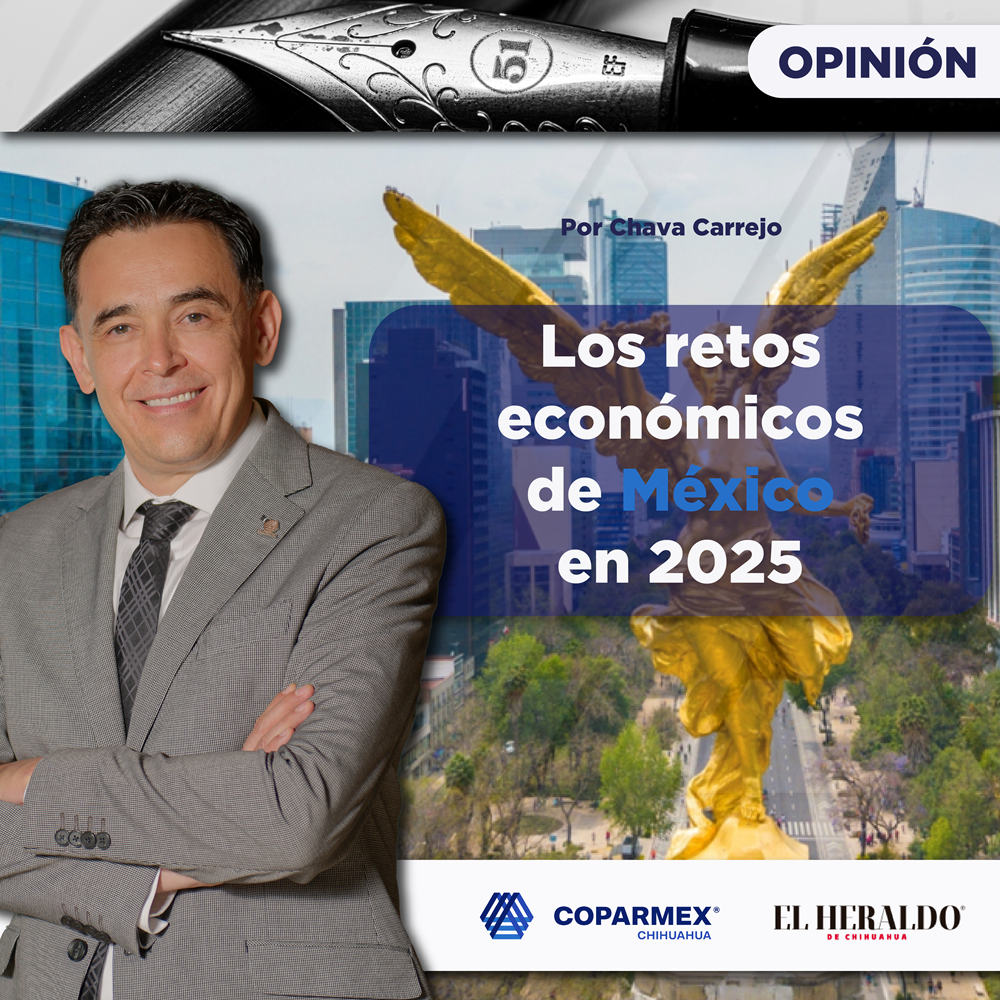 Los Retos Económicos de México en 2025 | COPARMEX Chihuahua